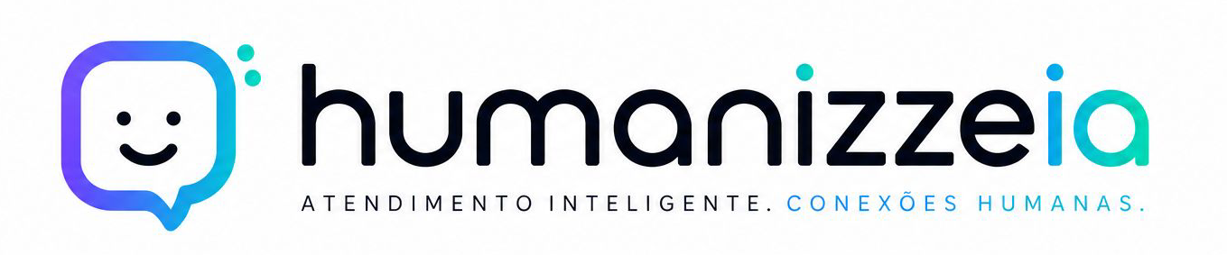 HumanizzeIA — Atendimento Inteligente. Conexões Humanas.